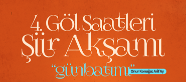 21 Usta Şair Göl Saatlerinde Buluşuyor