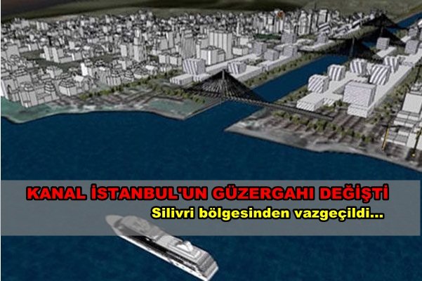 Çılgın Proje’nin Güzergahı Değişti