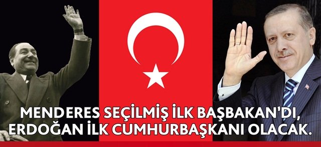Erdoğan İlk Seçilmiş Cumhurbaşkanı Olacak