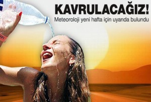 Meteoroloji Uyardı: Sıcak Hava Geliyor