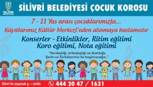 SİLİVRİ BELEDİYESİ ÇOCUK KOROSU KURUYOR