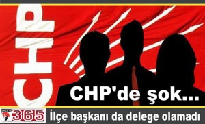 CHP’de Şok…