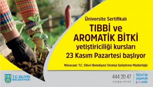 TIBBİ VE AROMATİK BİTKİ YETİŞTİRİCİLİĞİ KURSU BAŞLIYOR