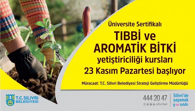 TIBBİ VE AROMATİK BİTKİ YETİŞTİRİCİLİĞİ KURSU BAŞLIYOR