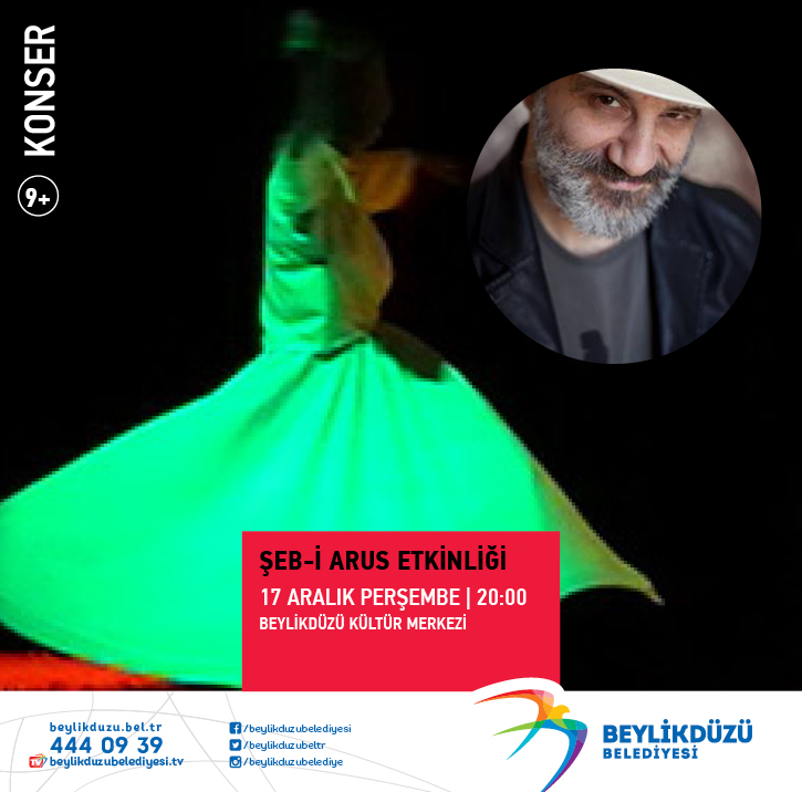 Beylikdüzü Mevlana’yı, Şeb-I Arus’ta Şiirleriyle Anacak