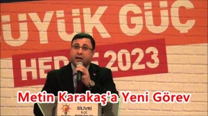 Metin Karakaş’a Yeni Görev