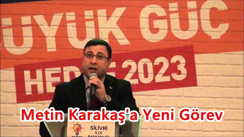Metin Karakaş’a Yeni Görev