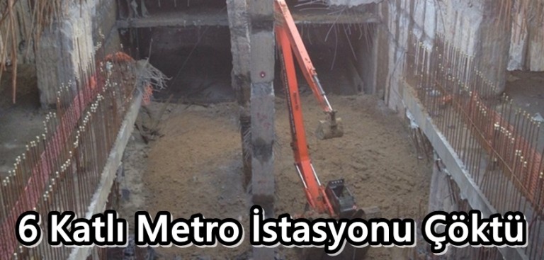 6 Katlı Metro İstasyonu Çöktü
