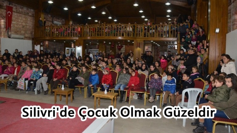 Silivri’de Çocuk Olmak Güzeldir