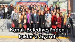 Konak Belediyesi’nden Işıklar’a Ziyaret