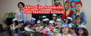 Aliye Can Anaokulu Polis Haftasını kutladı
