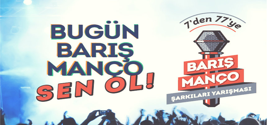 BARIŞ MANÇO ŞARKILARINI 7’DEN 77’YE HERKES SÖYLEYECEK