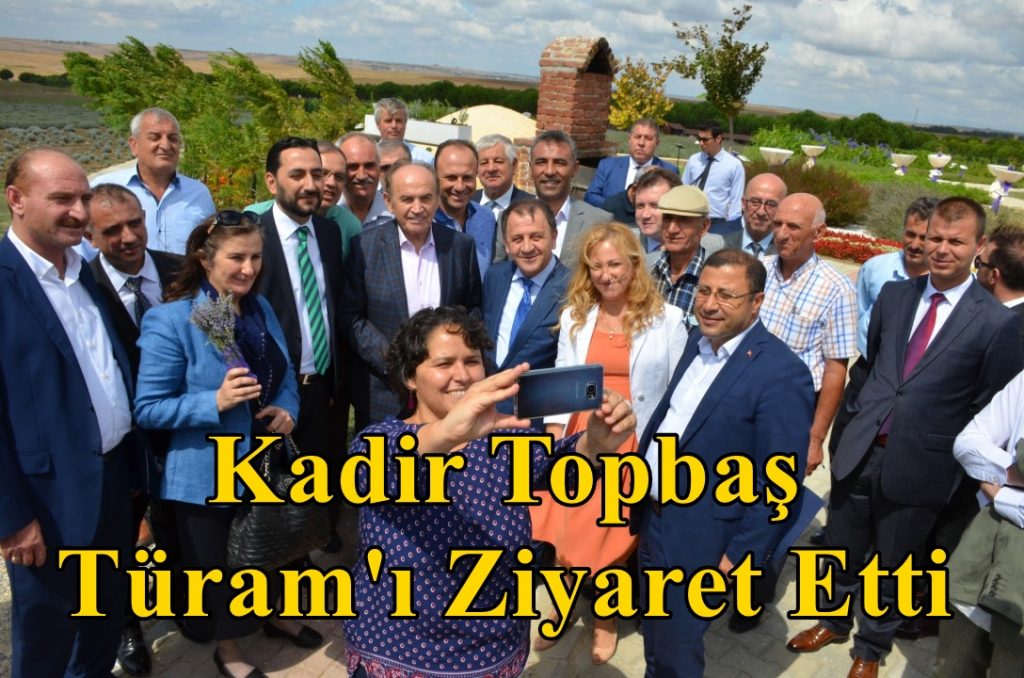 KADİR TOPBAŞ TÜRAM’I ZİYARET ETTİ