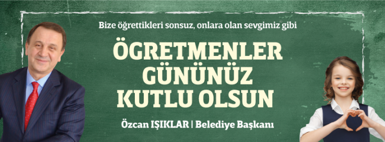 Özcan Işıklar: Öğretmenler Gününüz Kutlu Olsun