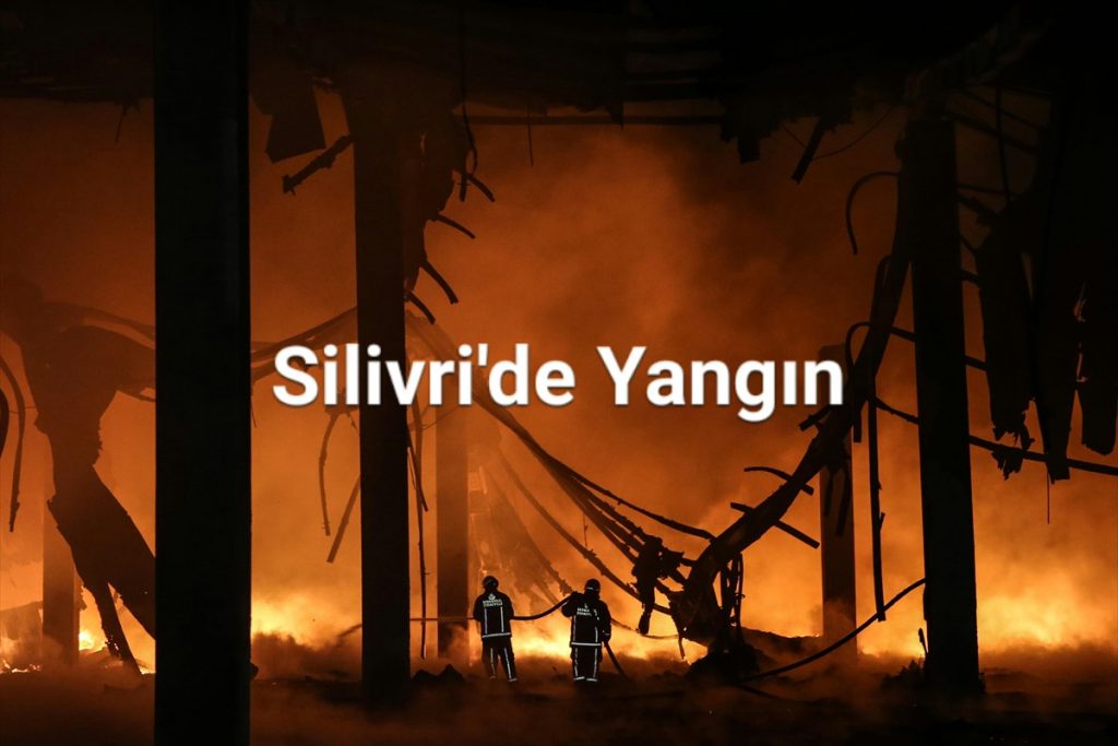 Silivri’de Yangın