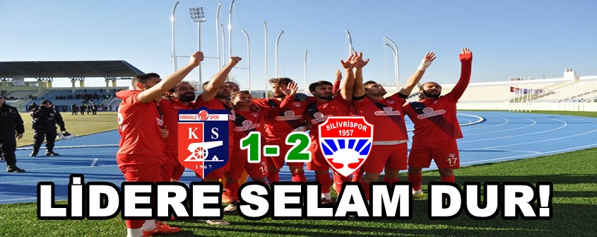 Lider Silivrispor!