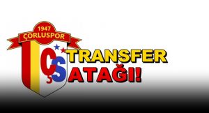 Çorluspor 1947’den transfer atağı