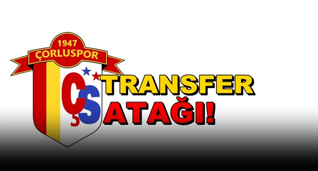 Çorluspor 1947’den transfer atağı