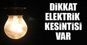 Dikkat! Elektrik Kesintisi
