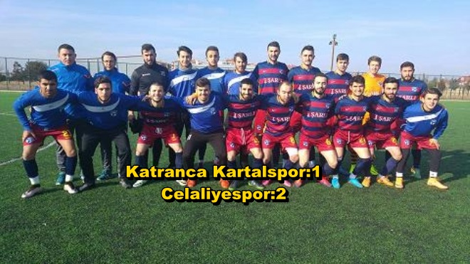 Katranca Kartalspor:1 Celaliyespor:2