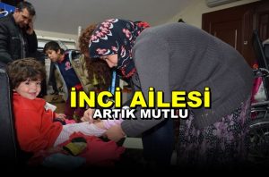 İnci Ailesi artık mutlu