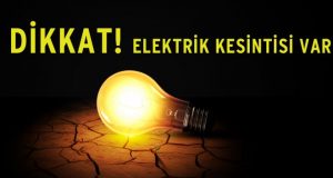 DİKKAT! Elektrik Kesintisi