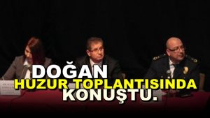 Kaymakam Doğan, Huzur Toplantısında Konuştu