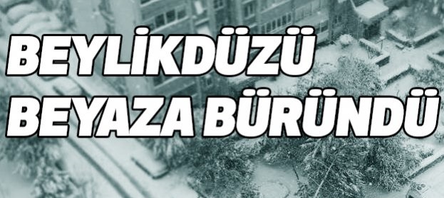 Beylikdüzü Beyaza Büründü