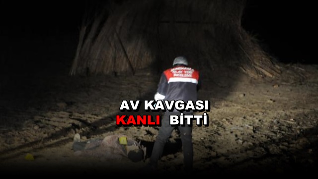 Av Kavgası Cinayetle Bitti