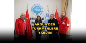 Akgün’den Türkmeneli Kadınlarına Yardım Eli