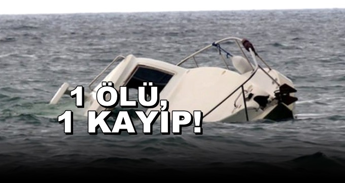 İstanbul’da Tekne Faciası: 1 Kişi Öldü, 1 Kişi ise Kayboldu!