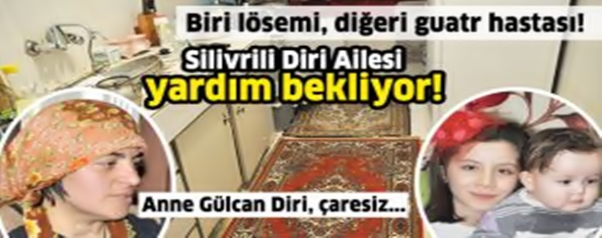 Silivri’li Aile Yardım Bekliyor!