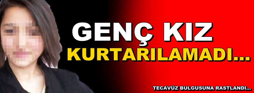 B.Çekmece’de Hastaneye Baygın Halde Bırakılan Genç Kız Öldü