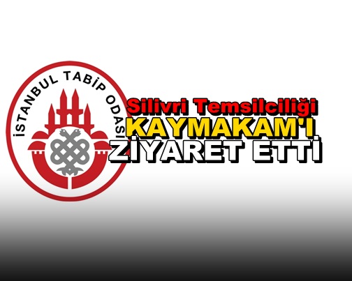 Tabip Odası’ndan Kaymakama Hoşgeldin Ziyareti