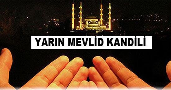 Yarın Mevlid Kandili