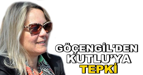 Suna Göçengil, Kutlu’ya tepki gösterdi