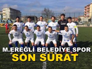 Marmaraereğlisi Belediye Spor son sürat…