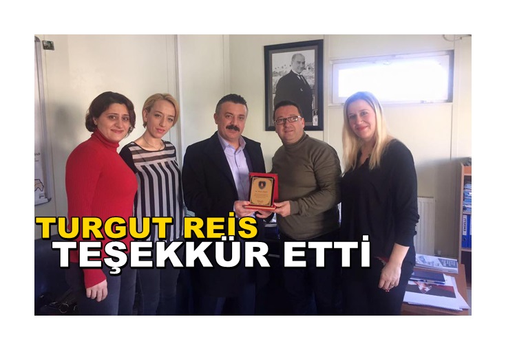 Turgut Reis Ailesinden Teşekkür Ziyaretleri