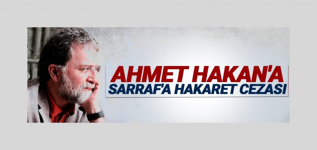 Ahmet Hakan’a ‘hakaret’ cezası