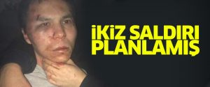 Reina saldırganı ikiz saldırı planlanmış