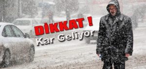 ‘KAR’ Geliyor!