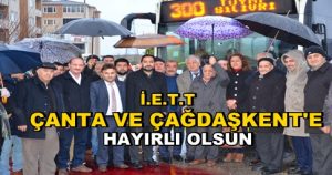 İETT Seferleri Artık Çanta’yı da kapsıyor