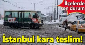 İstanbul’un Karla Sınavı! İşte İlçelerdeki Son Durum