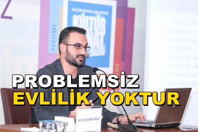 Aile Terapisti Bünyamin İrak’tan Eşlere Tavsiyeler