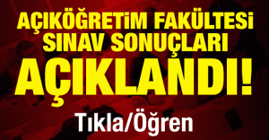 AÖF sınav sonuçları açıklandı