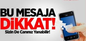 Silivri Dikkat! Bu mesajlara itibar etmeyin