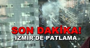 İzmir’de Adliye Yakınlarında Patlama