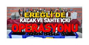 Marmara Ereğlisi’nde Sahte İçki Operasyonu
