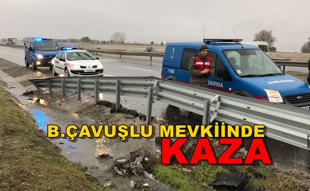 Büyükçavuşlu mevkiinde kaza…