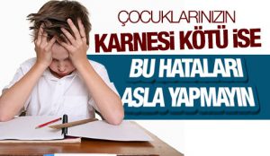 Veliler dikkat! Karne gününde bu hataları asla yapmayın